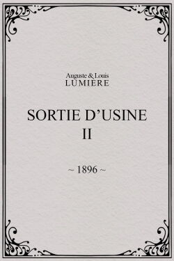 Sortie d’usine, [II] (1896)