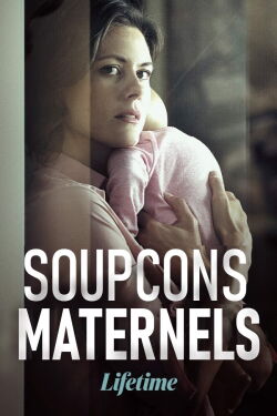 Soupçons Maternels (2020)