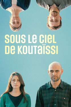 Sous le ciel de Koutaïssi (2021)