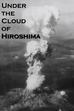 Sous le nuage d'Hiroshima (2015)