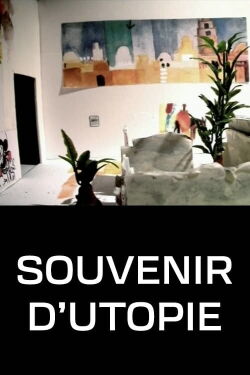 Souvenir d'utopie (2006)