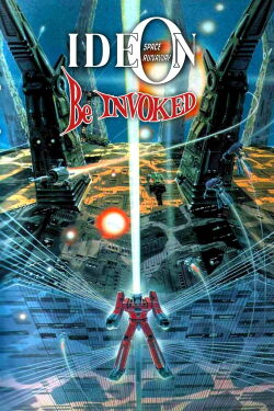 Space Runaway Ideon - Be Invoked (1982)