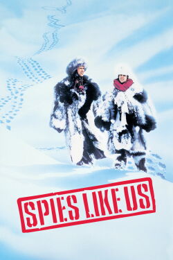 Spies Like Us (1985)