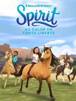 Spirit: Au galop en toute liberté : Rejoins l'aventure (2020)