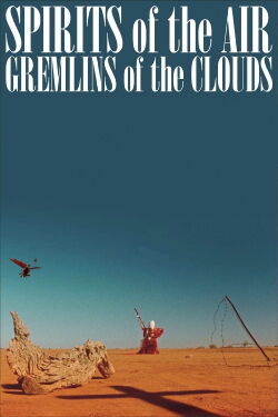 Spirits of the Air, Gremlins of the Clouds (1988)