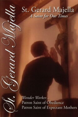 St. Gerard Majella: A Saint for Our Times (2001)