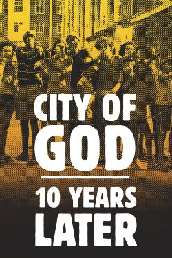 Stadt Gottes: 10 Jahre Später (2013)