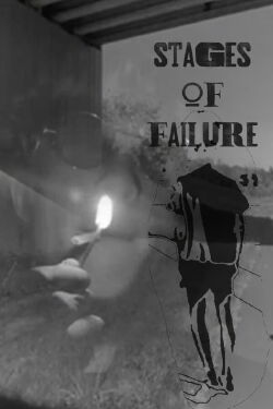 STAGES OF FAILURE (2024)