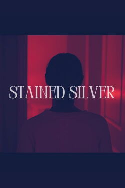 Stained Silver (2023)