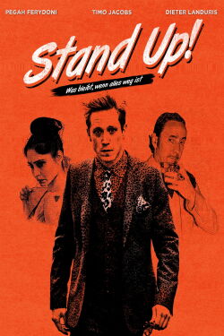 Stand up! Was bleibt, wenn alles weg ist (2022)