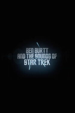 Star Trek: Ben Burtt & the Sounds of Star Trek (2009)