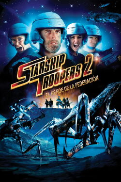 Starship Troopers 2: Héroe de la federación (2004)