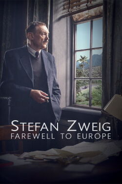 Stefan Zweig, adieu l'Europe (2016)