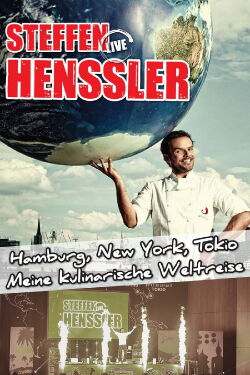Steffen Henssler live! Hamburg, New York, Tokio (2015)