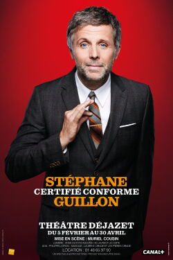 Stéphane Guillon - Certifié Conforme (2016)