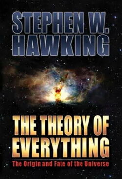 Stephen Hawking and The Theory Of Everything (2009)