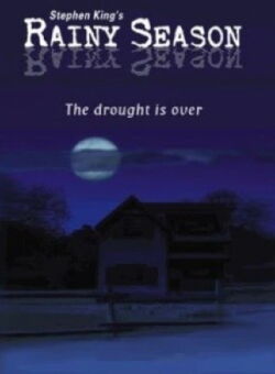 Stephen King's Rainy Season (2002)