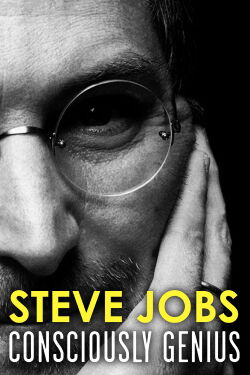 Steve Jobs: Consciously Genius (2012)