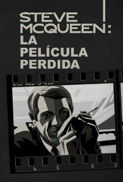 Steve McQueen: La película perdida (2021)