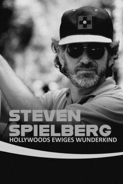 Steven Spielberg, Hollywoods ewiges Wunderkind (2025)