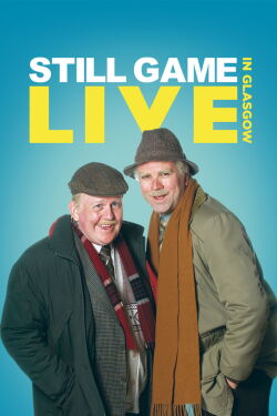 Still Game - Live in Glasgow (2014)