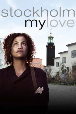 Stockholm, My Love (2016)