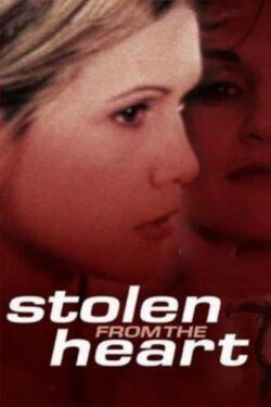 Stolen from the heart (2000)
