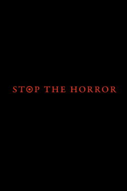 Stop the Horror (2017)