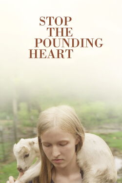 Stop the Pounding Heart (2013)