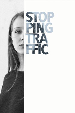 Stopping Traffic: The Movement to End Sex Trafficking (2017)
