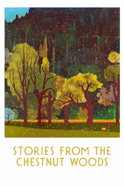Stories from the Chestnut Woods (2019)