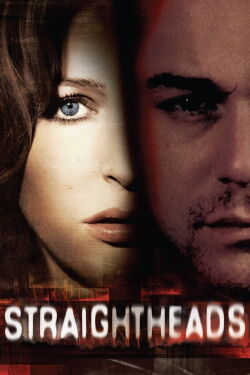 Straightheads (2007)
