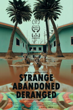 Strange, Abandoned, Deranged (2024)