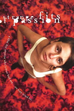 Strange Fits of Passion (2000)