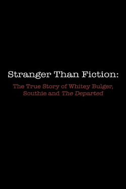 Stranger Than Fiction: The True Story of Whitey Bulger, Southie and 'The Departed' (2007)