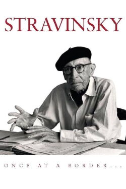 Stravinsky: Once at a Border... (1982)