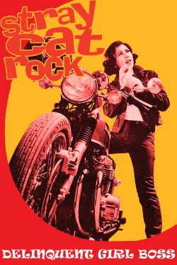 Stray Cat Rock: Delinquent Girl Boss (1970)
