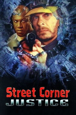 Street Corner Justice (1996)
