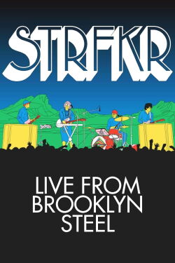 STRFKR - Live from Brooklyn Steel (2019)