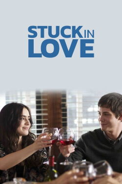 Stuck in Love (2013)