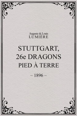Stuttgart : 26ème dragons. Pied à terre (1896)