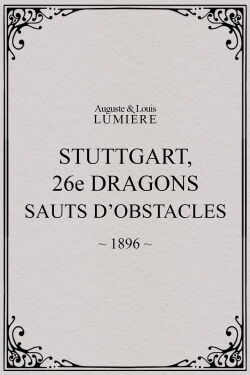 Stuttgart: 26th Dragoons Jumping Obstacles (1896)