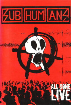 Subhumans - All Gone Live (2005)
