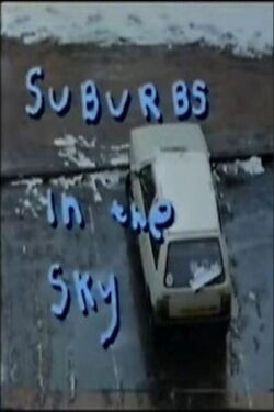 Suburbs in the Sky (1991)