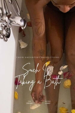 Such is Taking a Bath (2023)
