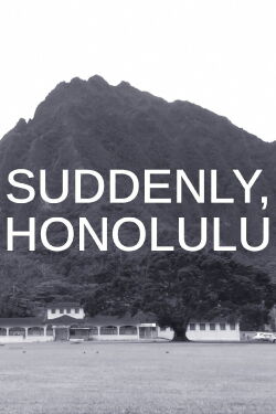 Suddenly, Honolulu - 2016 (2016)