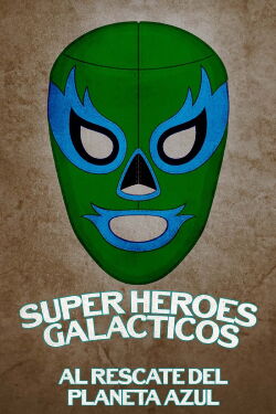 Súper héroes galácticos: Al rescate del planeta azul (2007)