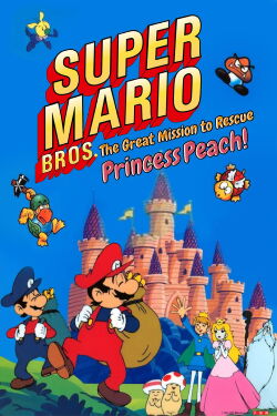 Super Mario Brothers - The Great Mission to Rescue Princess Peach (1986)