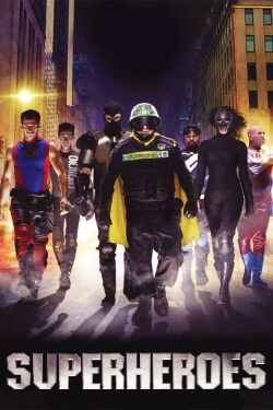 Superheroes - Voll echte Superhelden (2011)