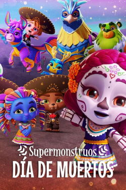 Supermonstruos: Día de Muertos (2020)